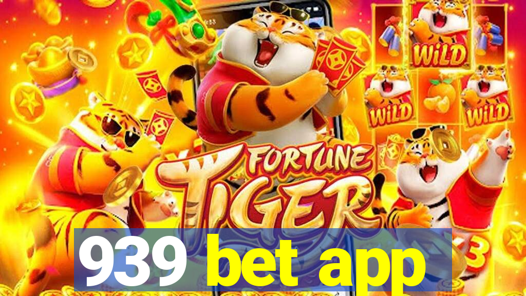 939 bet app
